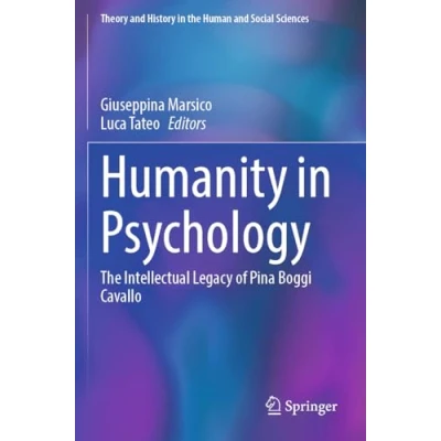 Afbeelding van Humanity in Psychology: The Intellectual Legacy of Pina Boggi Cavallo
