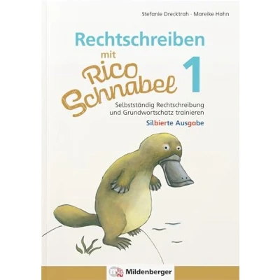 Afbeelding van Rechtschreiben mit Rico Schnabel, Klasse 1 silbierte Ausgabe: Selbstständig Rechtschreibung und Grundwortschatz trainieren