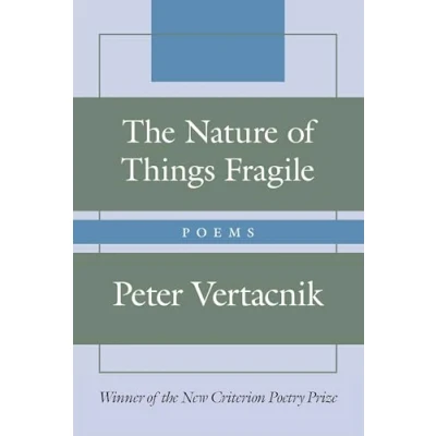 Afbeelding van The Nature of Things Fragile: Poems