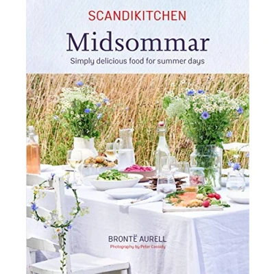 Afbeelding van ScandiKitchen: Midsommar: Simply delicious food for summer days