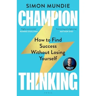 Afbeelding van Champion Thinking: How to Find Success Without Losing Yourself