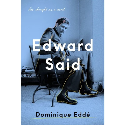 Afbeelding van Edward Said: His Thought as a Novel
