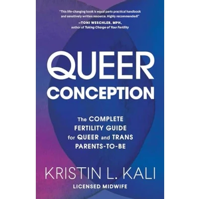 Afbeelding van Queer Conception: The Complete Fertility Guide for and Trans Parents to Be