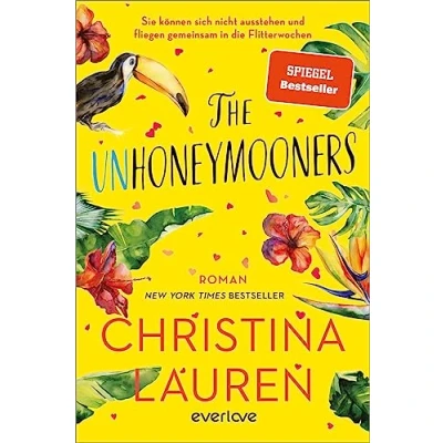 Afbeelding van The Unhoneymooners Sie können sich nicht ausstehen und fliegen gemeinsam in die Flitterwochen: Roman Der Booktok Bestseller endlich auf Deutsch!