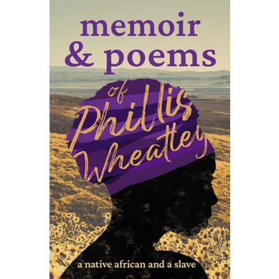 Afbeelding van Memoir &amp; Poems of Phillis Wheatley: a Native African and Slave
