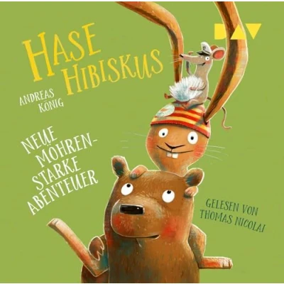 Afbeelding van Hase Hibiskus. Neue möhrenstarke Abenteuer