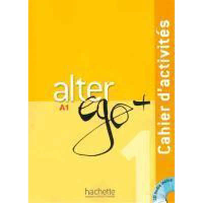 Afbeelding van Alter ego+ 1. Cahier d&#039;activités. Arbeitsbuch mit Audio CD: Méthode de français