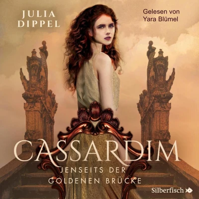 Afbeelding van Cassardim 1: Jenseits der Goldenen Brücke: Magischer Fantasy Liebesroman ab 13 Jahren, für alle Fans von Izara Autorin Julia Dippel