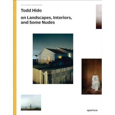 Afbeelding van Todd Hido: on landscapes, interiors, and the nude