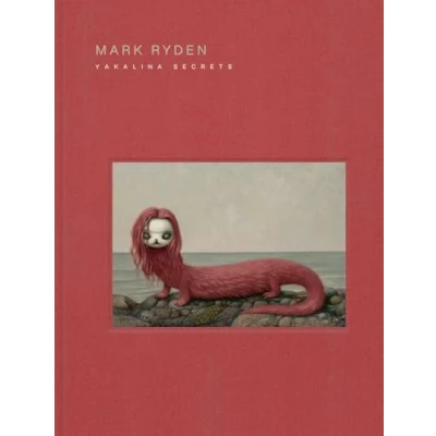 Afbeelding van Mark Ryden Yakalina Secrets