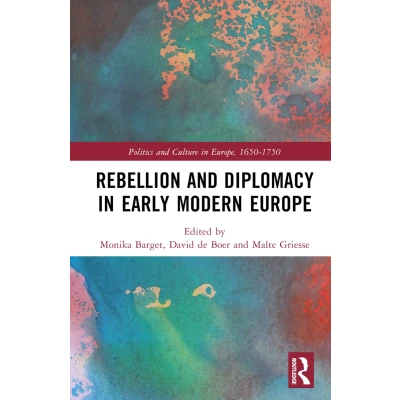 Afbeelding van Rebellion and Diplomacy in Early Modern Europe