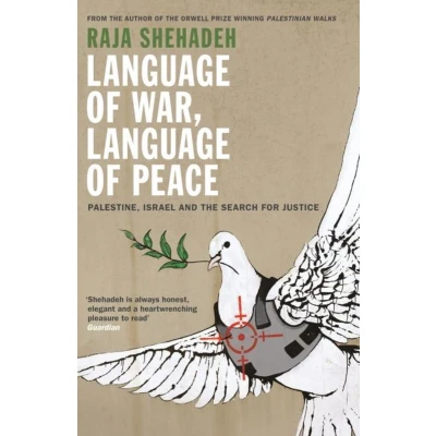 Afbeelding van Language of War, Peace: Palestine, Israel and the Search for Justice