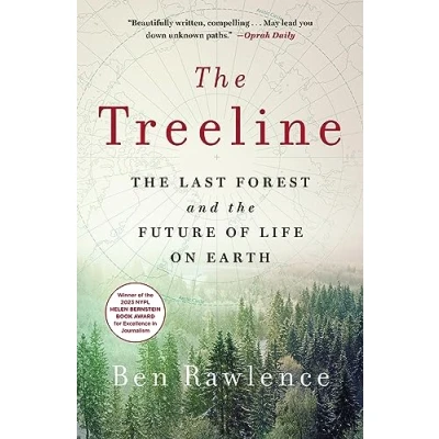 Afbeelding van the Treeline: Last Forest and Future of Life on Earth