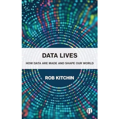 Afbeelding van Data Lives How Are Made and Shape Our World