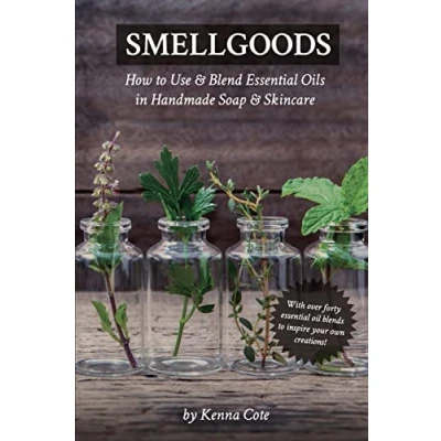 Afbeelding van Smellgoods: How to Use &amp; Blend Essential Oils in Handmade Soap Skincare