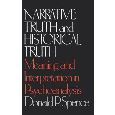 Afbeelding van Narrative Truth and Historical Truth: Meaning Interpretation in Psychoanalysis