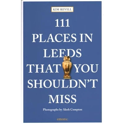 Afbeelding van 111 places in Leeds that you shouldn&#039;t miss: Travel Guide