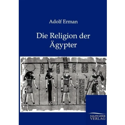 Afbeelding van Die Religion der Ägypter