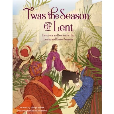 Afbeelding van &#039;Twas the Season of Lent: Devotions and Stories for Lenten Easter Seasons