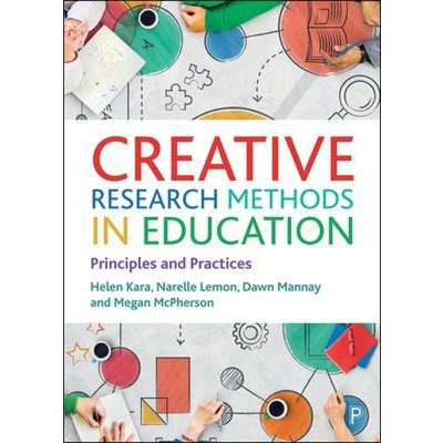 Afbeelding van Creative Research Methods in Education: Principles and Practices