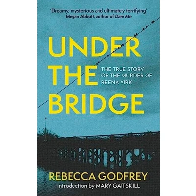Afbeelding van Under the Bridge: Now a Major TV Series Starring Oscar Nominee Lily Gladstone