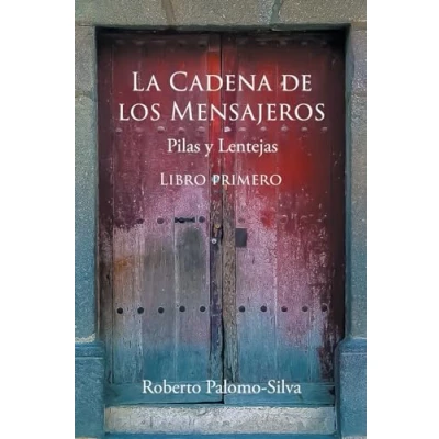 Afbeelding van LA CADENA DE LOS MENSAJEROS: Pilas y Lentejas