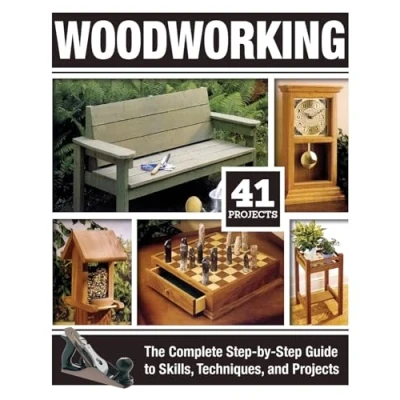 Afbeelding van Woodworking: The Complete Step by Guide to Skills, Techniques, and Projects