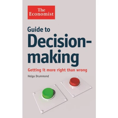 Afbeelding van The Economist Guide to Decision Making: Getting it more right than wrong