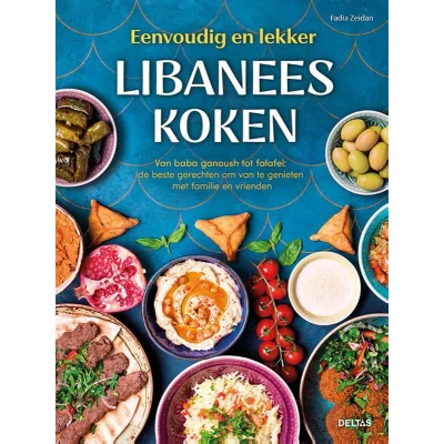 Afbeelding van Eenvoudig en lekker Libanees koken (Hardback)