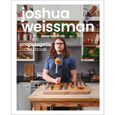 Afbeelding van Joshua Weissman: An Unapologetic Cookbook. #1 NEW YORK TIMES BESTSELLER