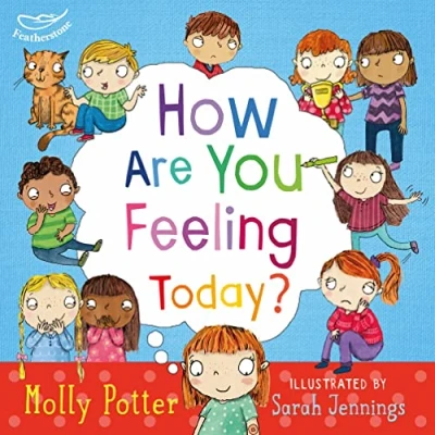 Afbeelding van How Are You Feeling Today?: A Let&#039;s Talk picture book to help young children understand their emotions