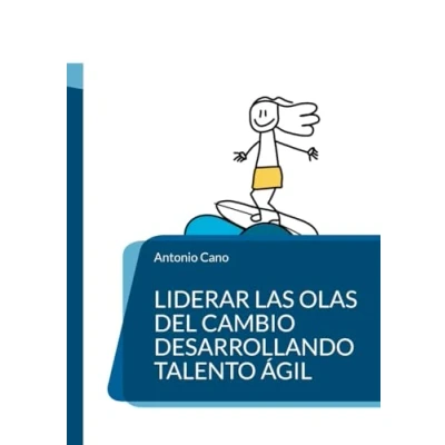 Afbeelding van Liderar las olas del cambio desarrollando talento ágil