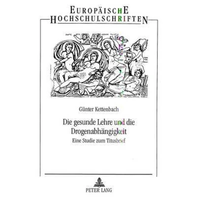 Afbeelding van Die Gesunde Lehre Und Drogenabhaengigkeit