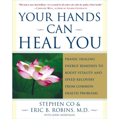 Afbeelding van Your Hands Can Heal You: Pranic Healing Energy Remedies to Boost Vitality and Speed Recovery from Common Health Problems