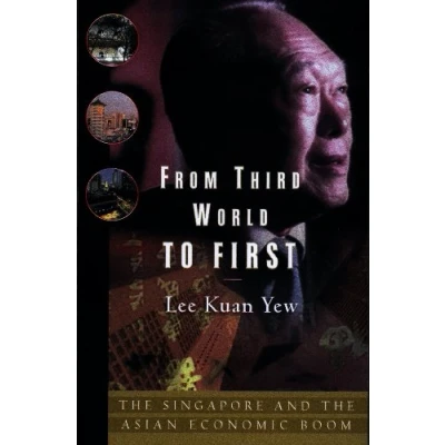 Afbeelding van From Third World to First: Singapore and the Asian Economic Boom