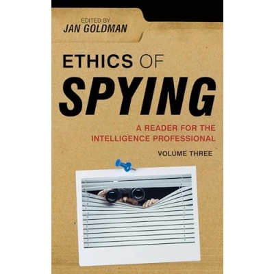 Afbeelding van Ethics of Spying: A Reader for the Intelligence Professional (0)