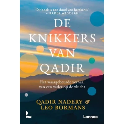 Afbeelding van de knikkers van Qadir: Het waargebeurde verhaal een vader op vlucht