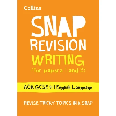Afbeelding van Collins Snap Revision Writing (for papers 1 and 2): AQA GCSE English Language: Ideal for the 2025 2026 Exams