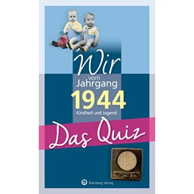 Afbeelding van Wir vom Jahrgang 1944 Das Quiz: Kindheit und Jugend Geschenkbuch zum 80. Geburtstag