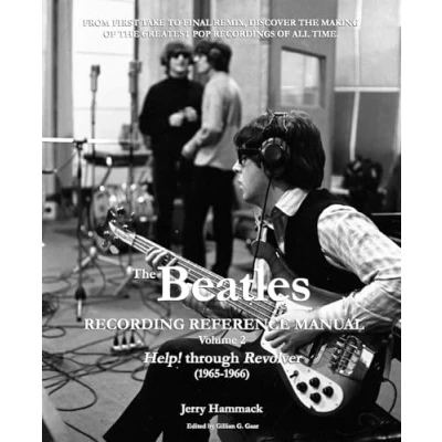 Afbeelding van The Beatles Recording Reference Manual: Volume 2: Help! through Revolver (1965 1966)