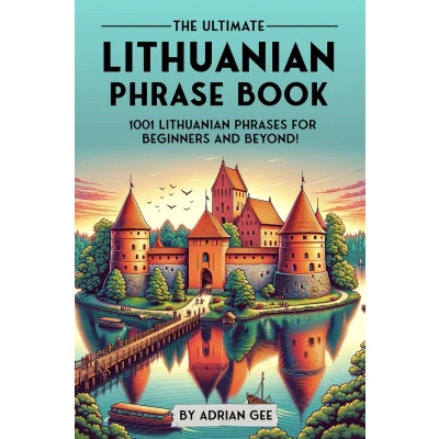 Afbeelding van The Ultimate Lithuanian Phrase Book