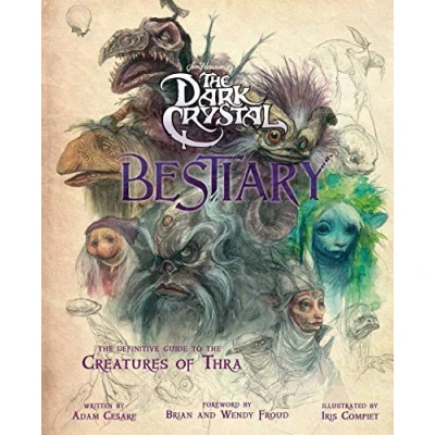 Afbeelding van the Dark Crystal Bestiary: Definitive Guide to Creatures of Thra