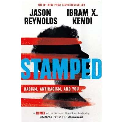 Afbeelding van Stamped: Racism, Antiracism, and You: A Remix of the National Book Award winning Stamped from Beginning