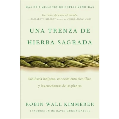 Afbeelding van Braiding Sweetgrass / Una Trenza de Hierba Sagrada (Spanish Edition)