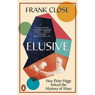 Afbeelding van Elusive: How Peter Higgs Solved the Mystery of Mass