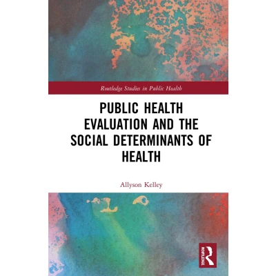 Afbeelding van Public Health Evaluation and the Social Determinants of