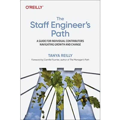 Afbeelding van The Staff Engineer&#039;s Path: A Guide for Individual Contributors Navigating Growth and Change