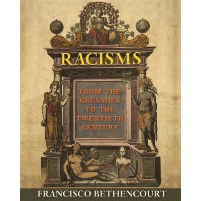 Afbeelding van Racisms: From the Crusades to Twentieth Century