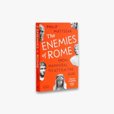 Afbeelding van the Enemies of Rome: From Hannibal to Attila Hun