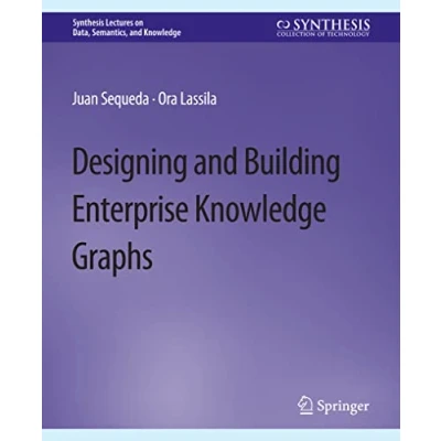 Afbeelding van Designing and Building Enterprise Knowledge Graphs